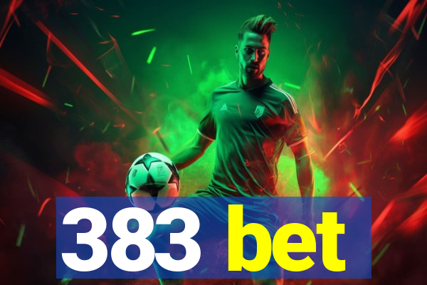 383 bet